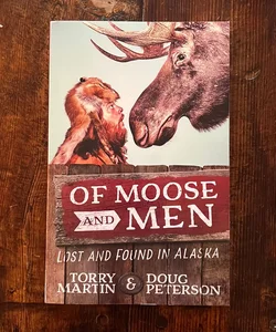 Of Moose and Men