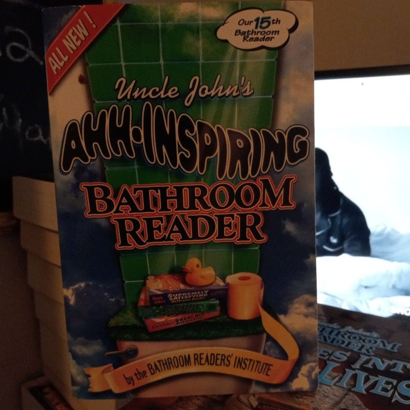 Uncle John's Ahh-Inspiring Bathroom Reader