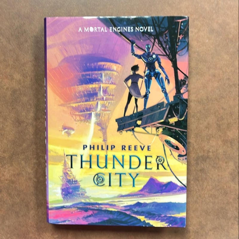 Thunder City (a Mortal Engines Novel)