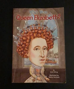 Who Was Queen Elizabeth?