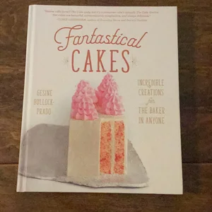 Fantastical Cakes