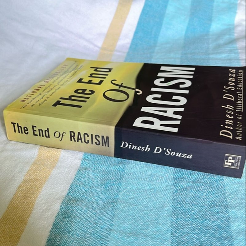 The End of Racism by Dinesh D'Souza