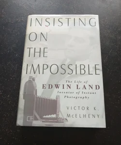 Insisting on the Impossible