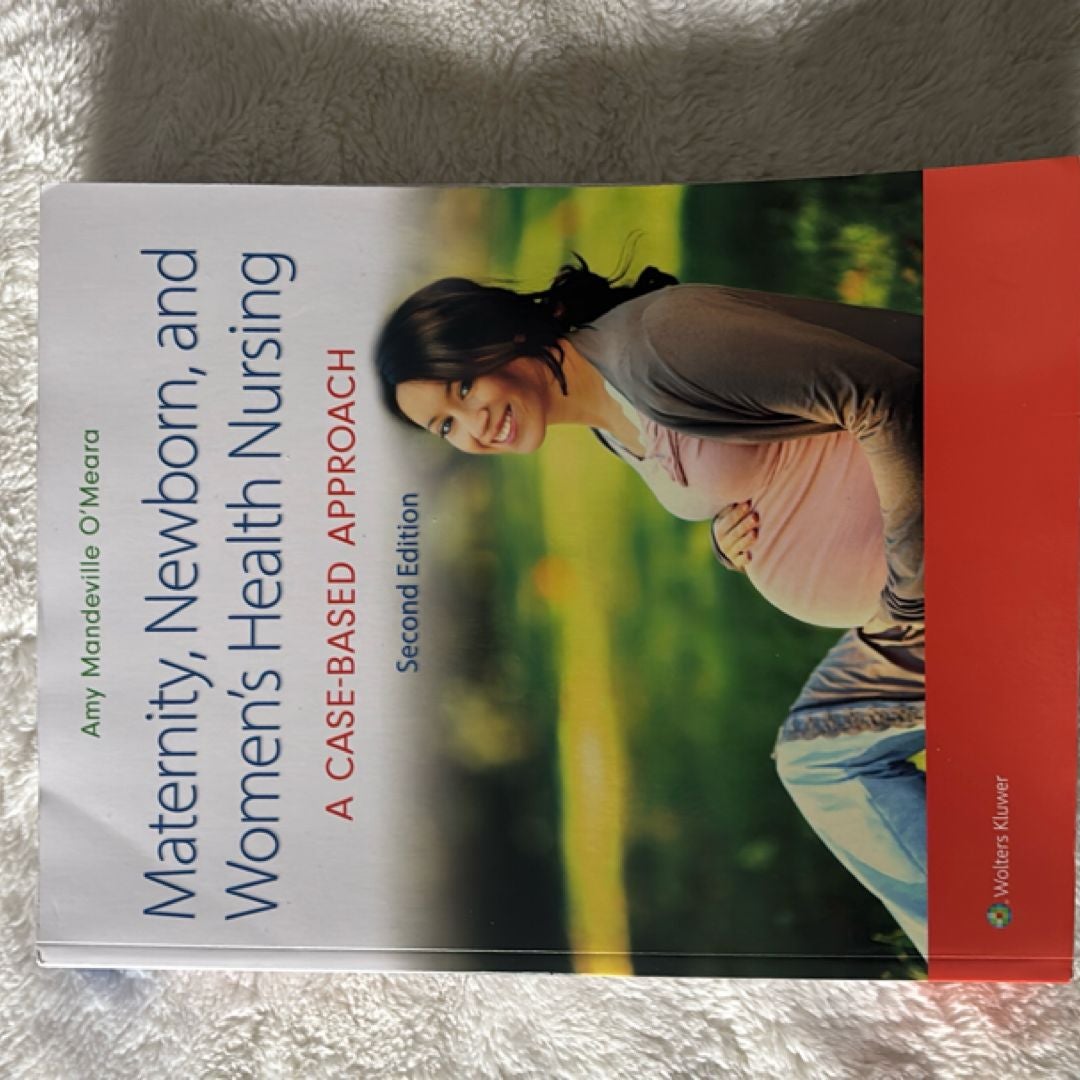 Maternity, Newborn, and Women's Health Nursing 2e