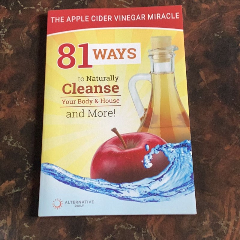 The Apple Cider Vinegar Miracle