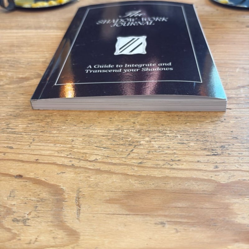 The Shadow Work Journal: a Guide to Integrate and Transcend Your Shadows