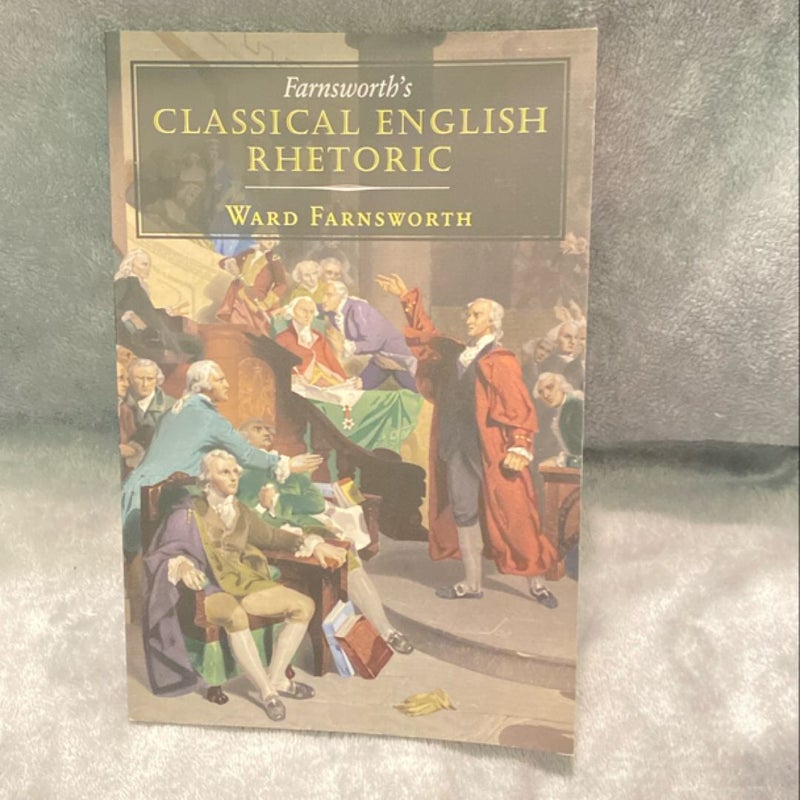 Farnsworth's Classical English Rhetoric