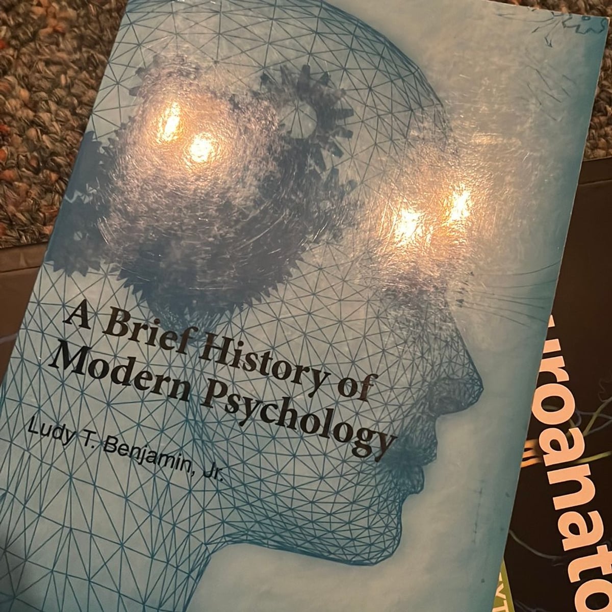 A Brief History of Modern Psychology by Ludy T. Benjamin