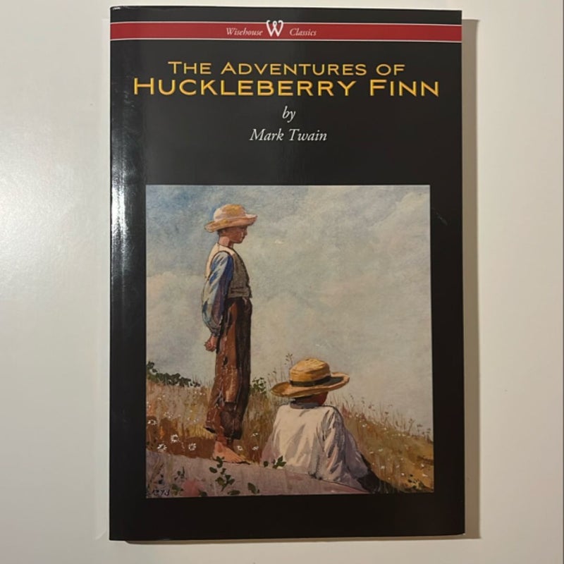 The Adventures of Huckleberry Finn (Wisehouse Classics Edition)