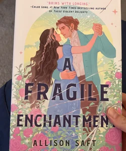 A Fragile Enchantment