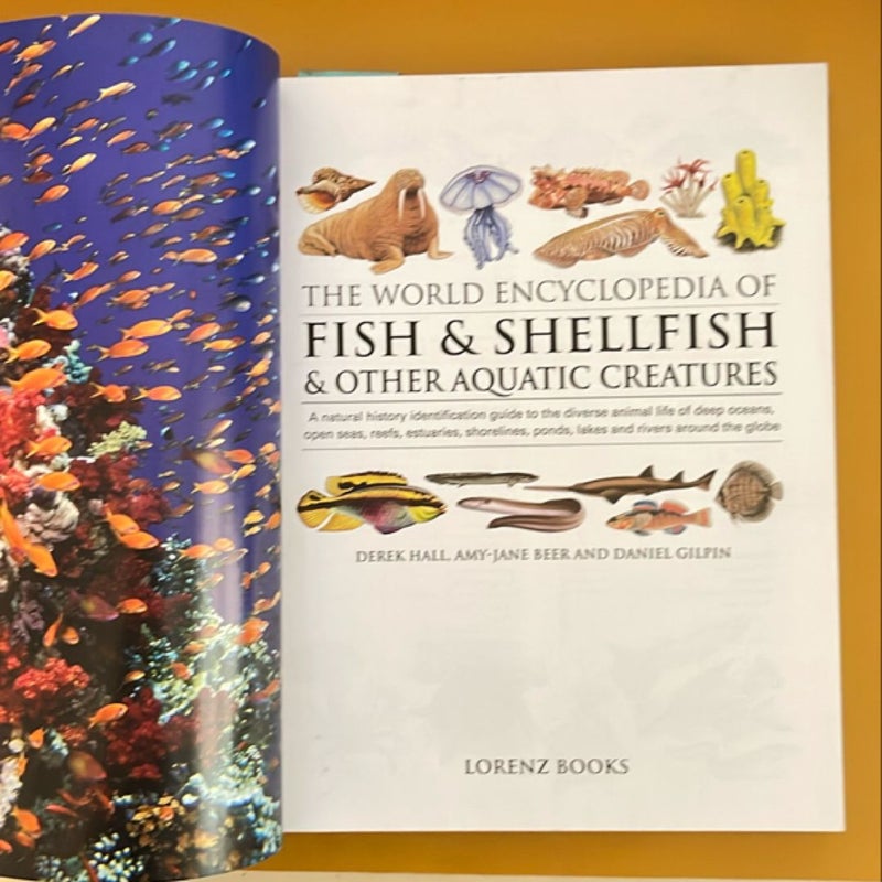 The World Encyclopedia of Fish & Shellfish and Other Aquatic Creatures