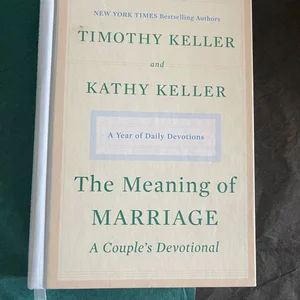The Meaning of Marriage: a Couple's Devotional