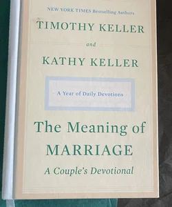 The Meaning of Marriage: a Couple's Devotional