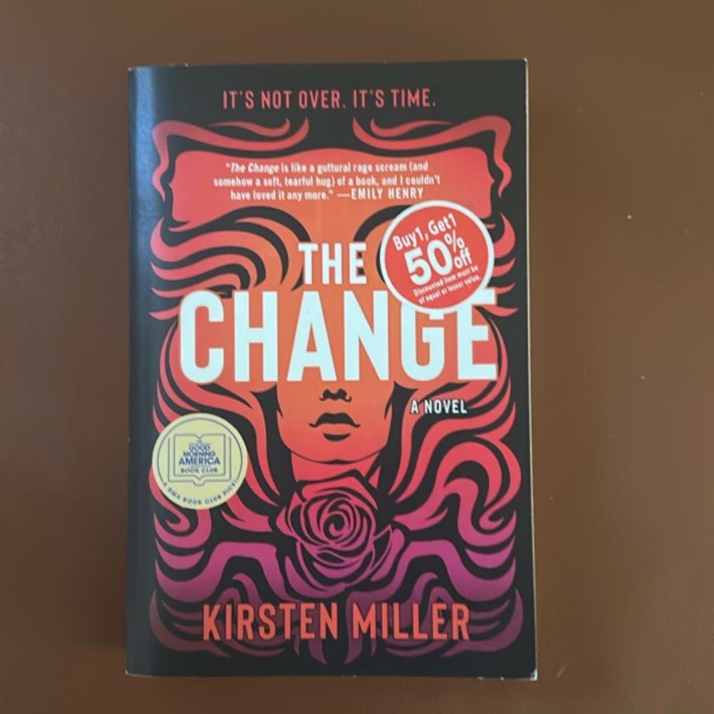 The Change