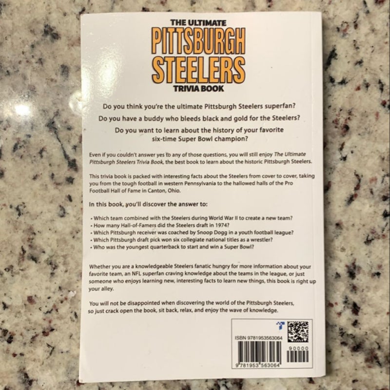 The Ultimate Pittsburgh Steelers Trivia Book