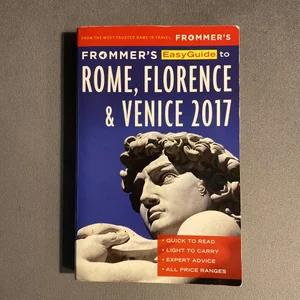 Frommer's EasyGuide to Rome, Florence and Venice 2017