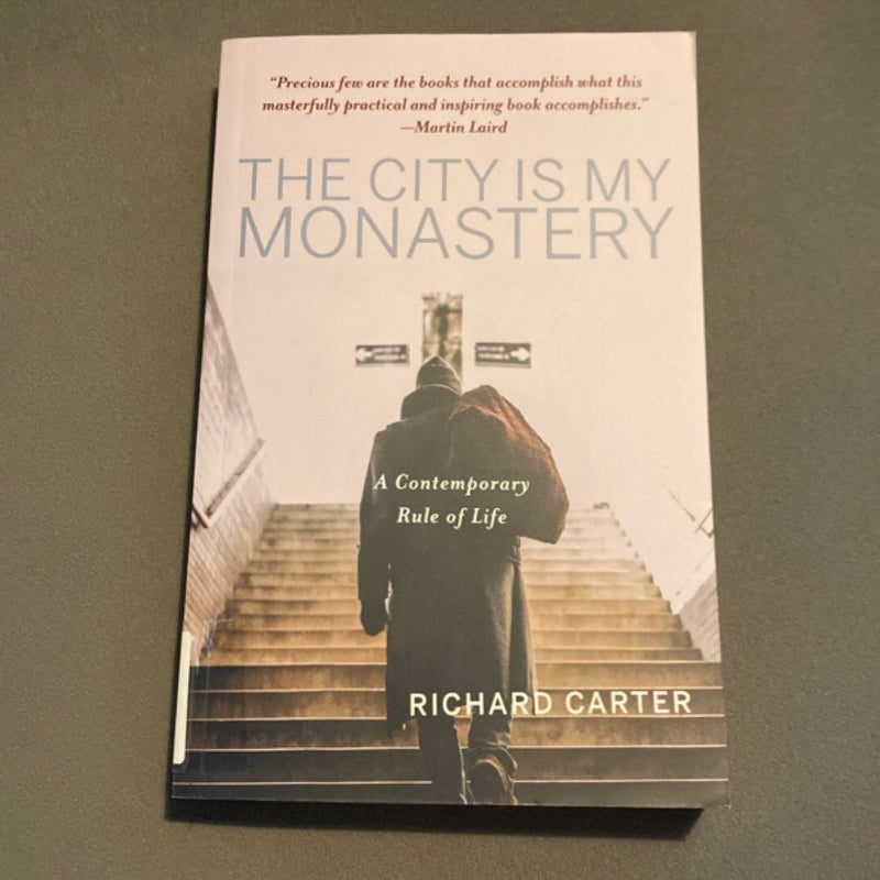 The City Is My Monastery