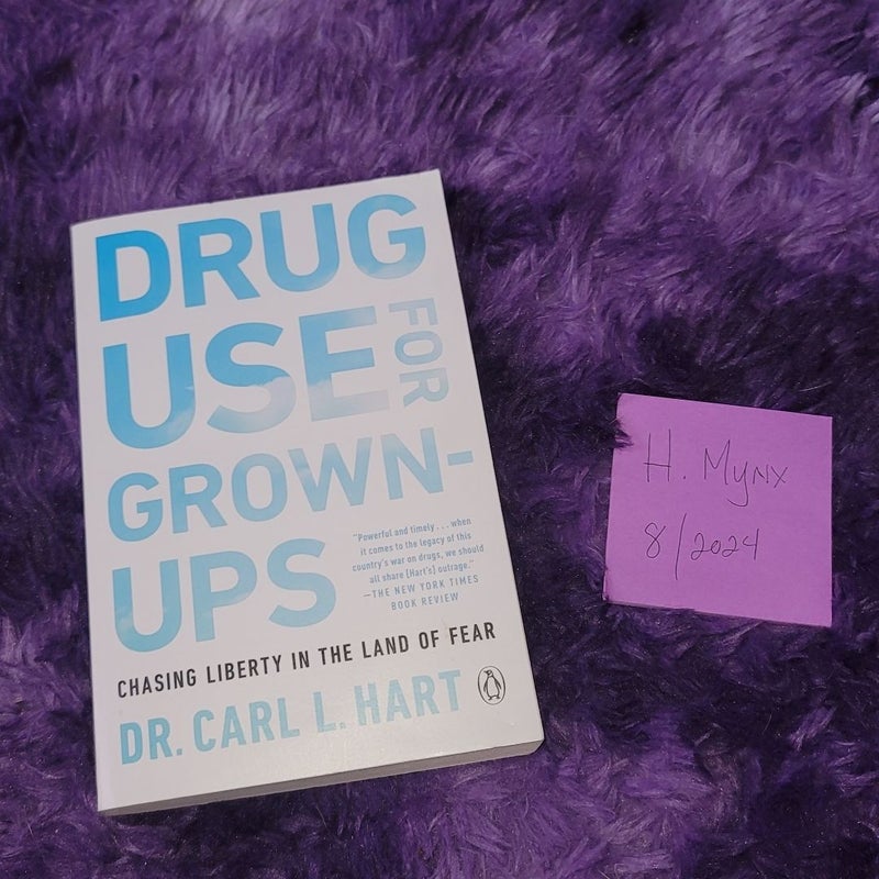 Drug Use for Grown-Ups