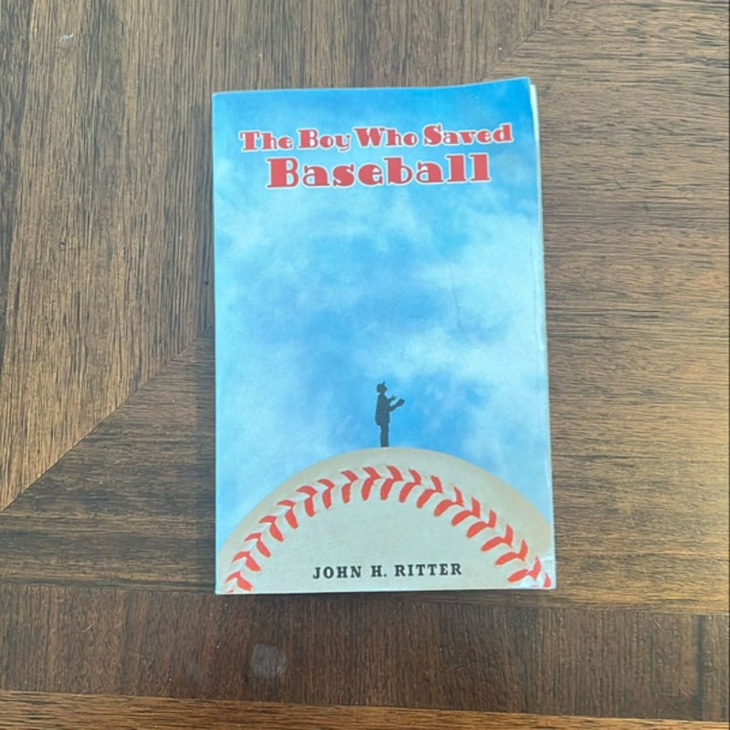 The Boy Who Saved Baseball