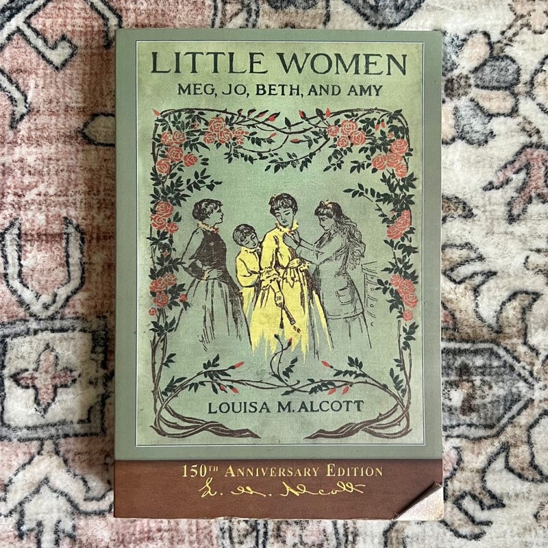 Little Women (150th Anniversary Edition)