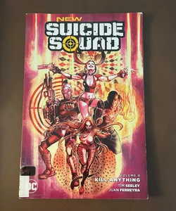 New Suicide Squad Vol 4 Kill Anything