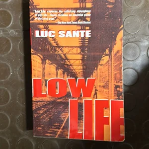 Low Life by Sante, Luc