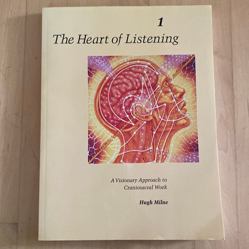 The Heart of Listening, Volume 1