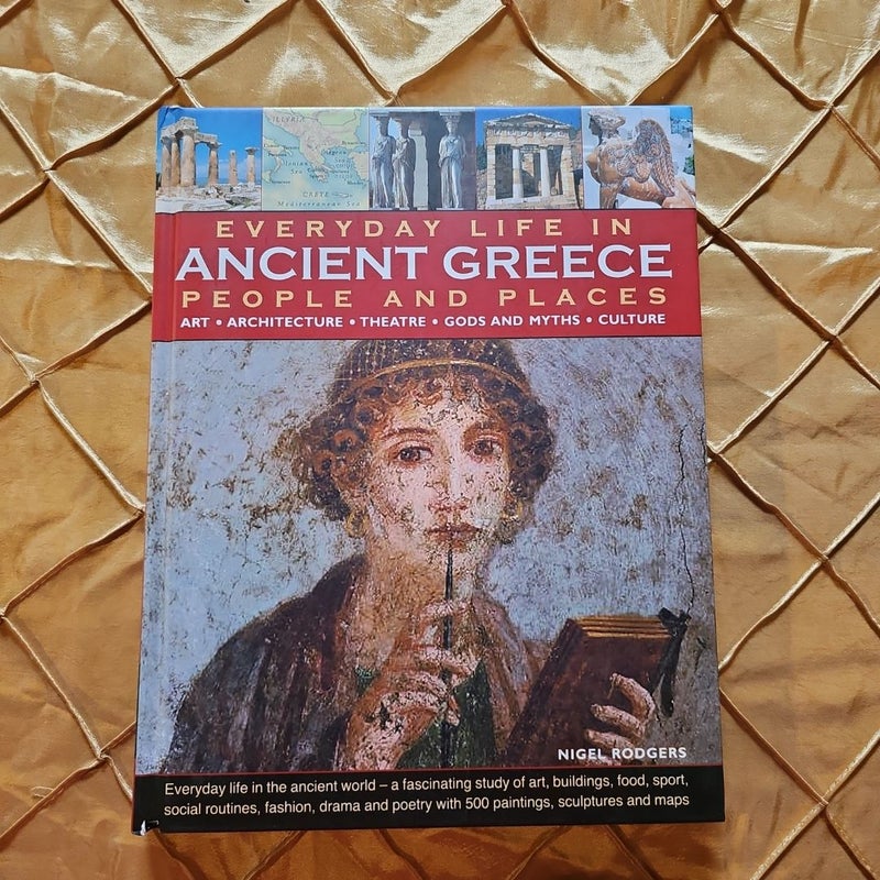 Everyday Life in Ancient Greece People and Places