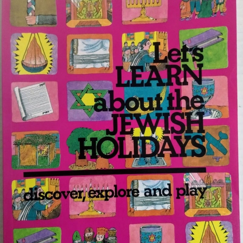 LET'S LEARN ABOUT THE JEWISH HOLIDAYS: DISCOVER, EXPLORE & PLAY