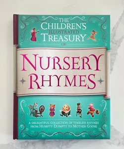 The Children's Illustrated Treasury of Nursery Rhymes