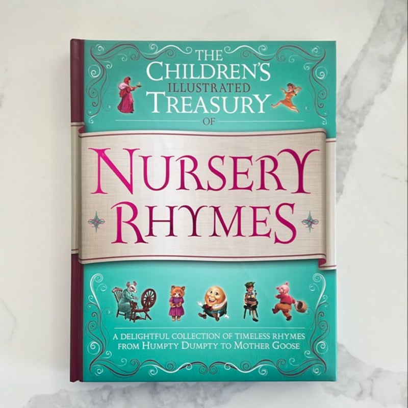 The Children's Illustrated Treasury of Nursery Rhymes
