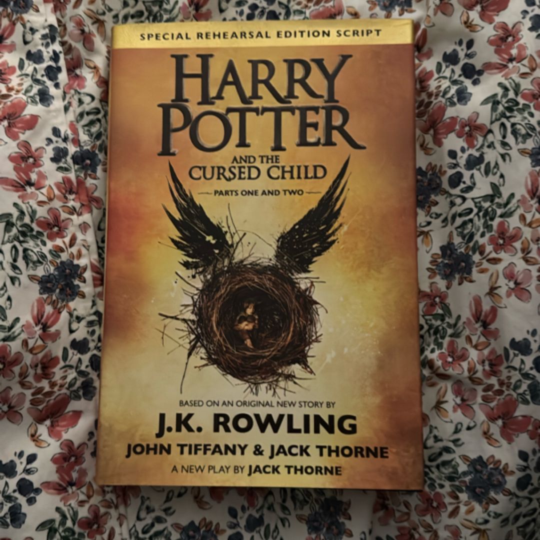 Harry Potter and the Cursed Child Parts One and Two (Special Rehearsal Edition Script)