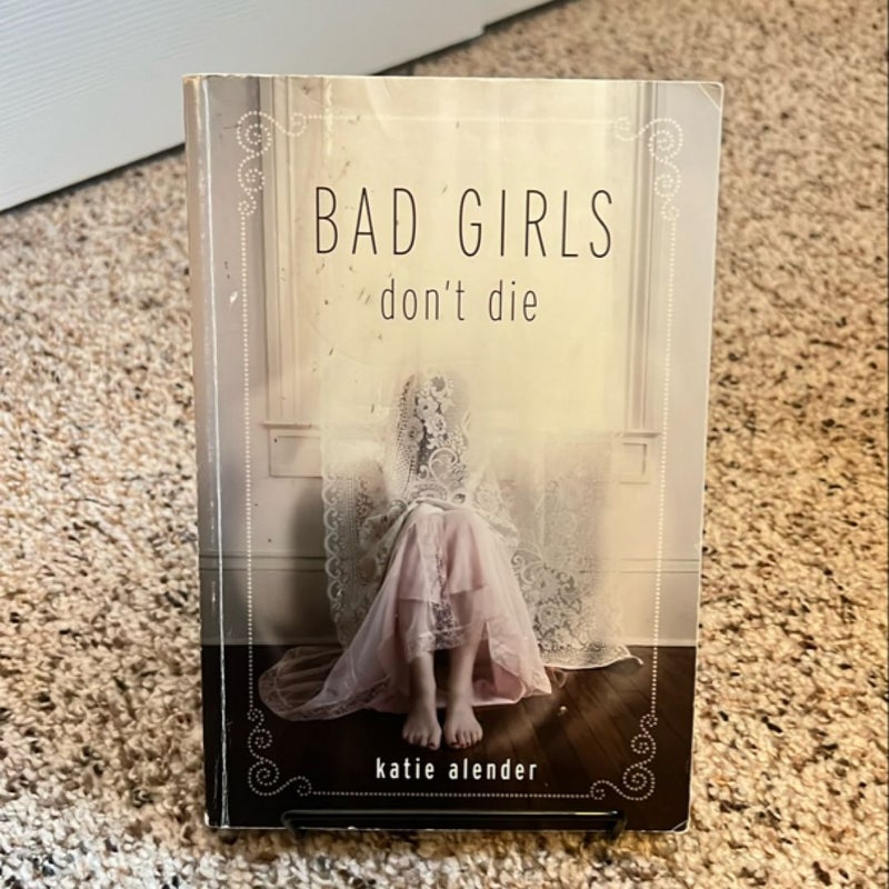 Bad Girls Don't Die