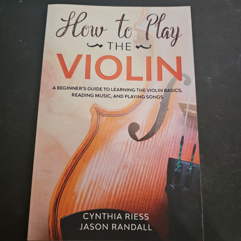 How to Play the Violin