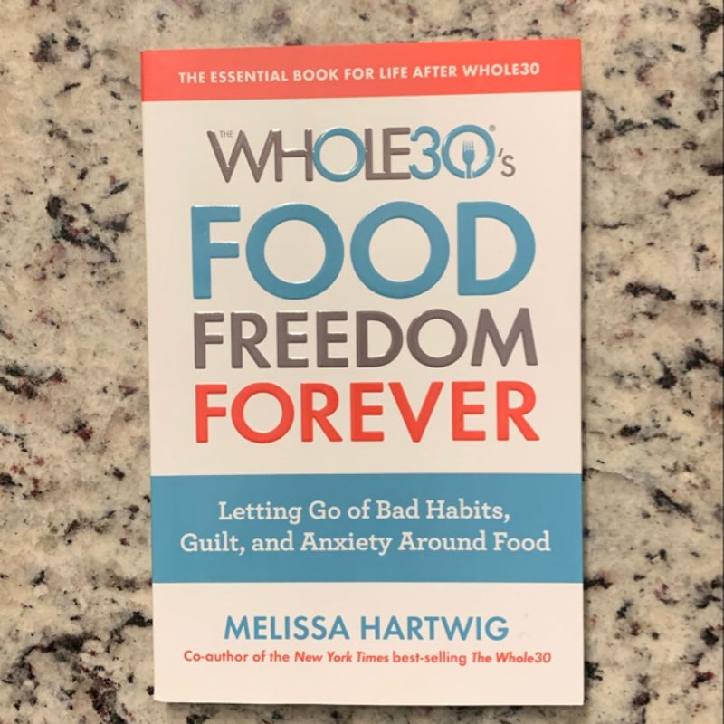 The Whole30's Food Freedom Forever