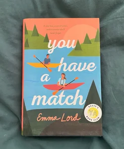 You Have a Match