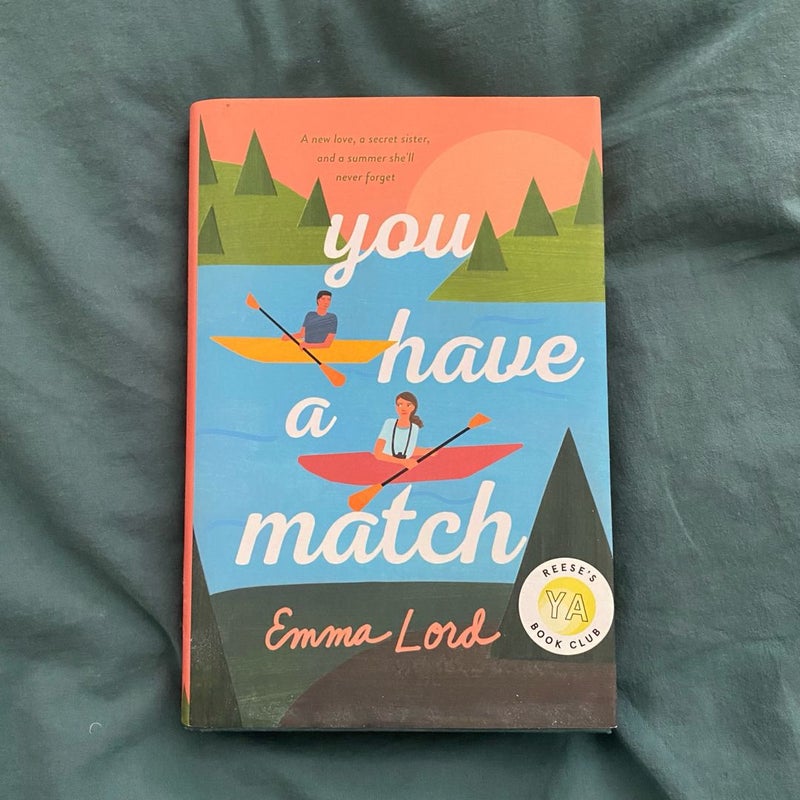 You Have a Match