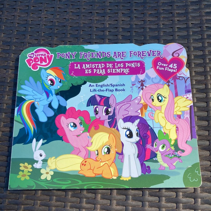 My Little Pony: Pony Friends Are Forever/la Amistad de Los Ponis Es para Siempre