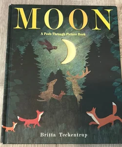 Moon: a Peek-Through Picture Book