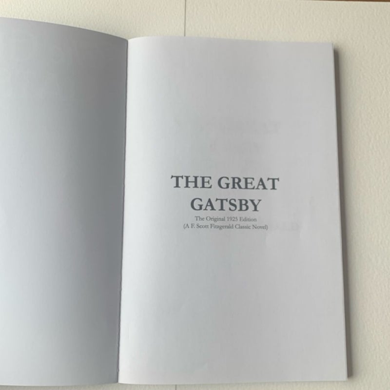 The Great Gatsby: the Original 1925 Edition (a F. Scott Fitzgerald Classic Novel)