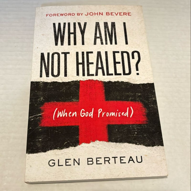 Why Am I Not Healed?