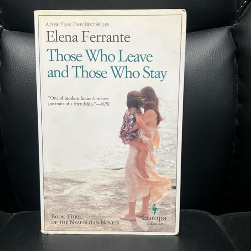 Those Who Leave and Those Who Stay