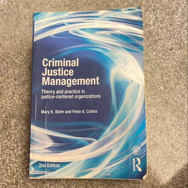 Criminal Justice Management, 2nd Ed