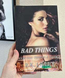 Bad Things-Signed, Personalized and OOP