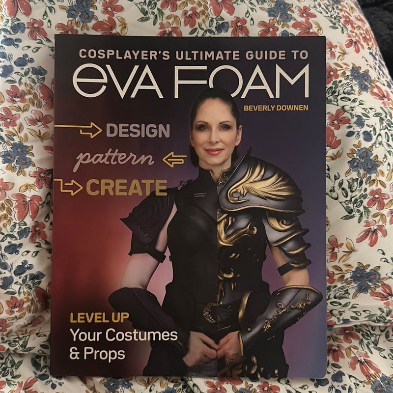 Cosplayer’s Ultimate Guide to EVA Foam