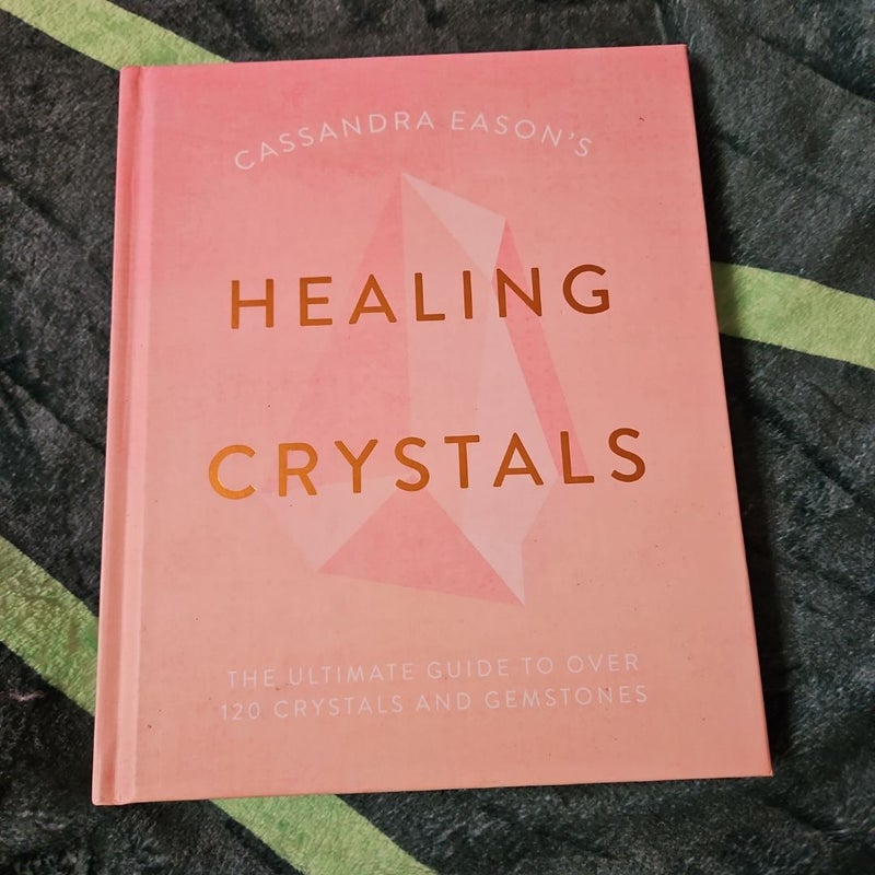 Cassandra Eason's Healing Crystals