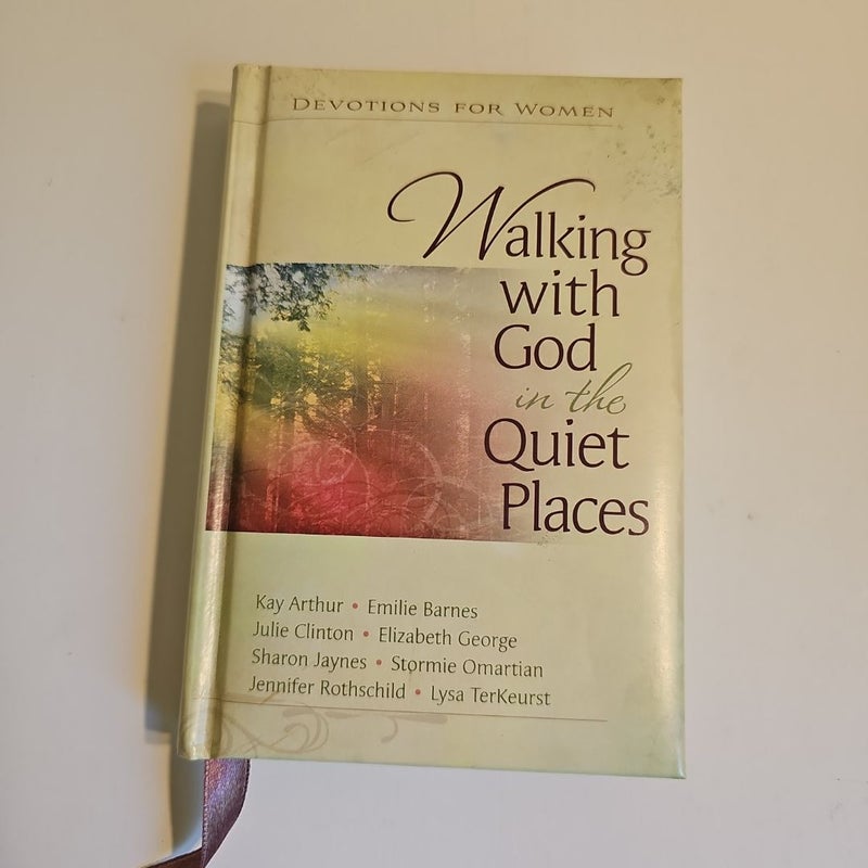 Walking with God in the Quiet Places