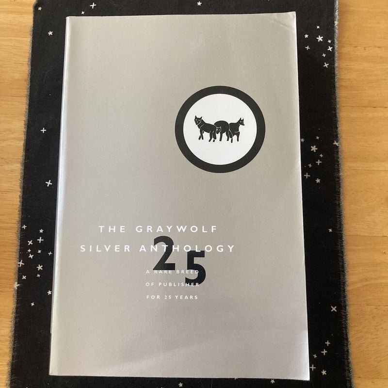 The Graywolf Silver Anthology 