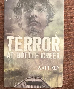 Terror at Bottle Creek 