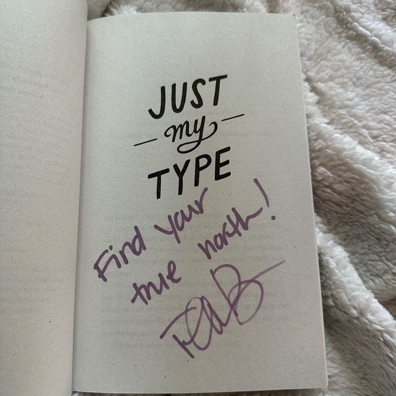 Just My Type (Signed)